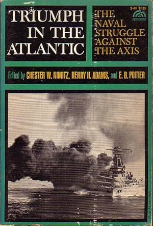 Seller image for TRIUMPH IN THE ATLANTIC - The Naval Struggle against the Axis for sale by Jean-Louis Boglio Maritime Books