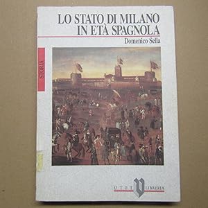 Bild des Verkufers fr Lo Stato di Milano in et Spagnola zum Verkauf von Antonio Pennasilico