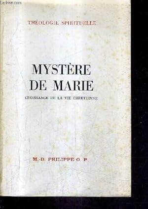 Seller image for MYSTERE DE MARIE CROISSANCE DE LA VIE CHRETIENNE - COLLECTION THEOLOGIE SPIRITUELLE. for sale by Le-Livre