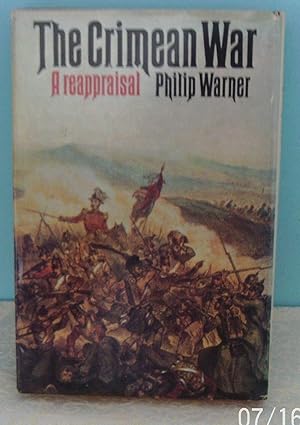 The Crimean War. A Reappraisal.