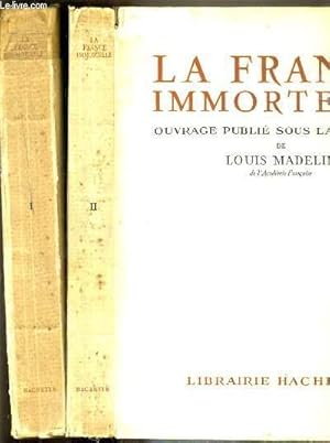 Bild des Verkufers fr LA FRANCE IMMORTELLE - 2 TOMES - I + II zum Verkauf von Le-Livre