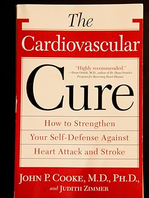 Seller image for The Cardiovascular Cure: How to Strengthen Your Self Defense Against Heart Attack and Stroke for sale by Mad Hatter Bookstore