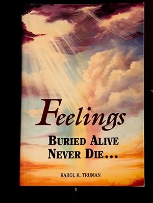 Imagen del vendedor de Feelings Buried Alive Never Die a la venta por Mad Hatter Bookstore