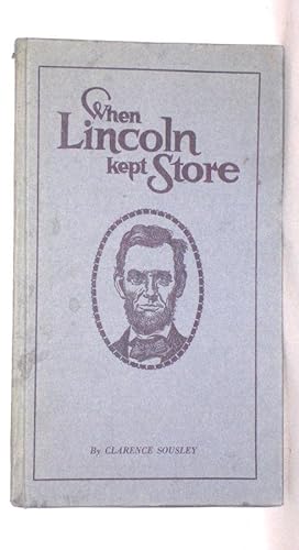 Seller image for When Lincoln Kept Store for sale by Alcuin Books, ABAA/ILAB