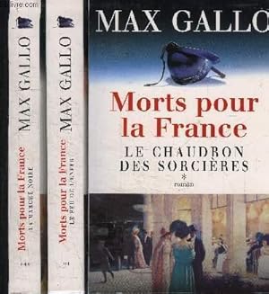 Image du vendeur pour MORTS POUR LA FRANCE- 3 TOMES EN 3 VOLUMES- TOME I: LE CHAUDRON DES SORCIERES/ TOME II: LE FEU DE L ENFER/ TOME III: LA MARCHE NOIRE mis en vente par Le-Livre