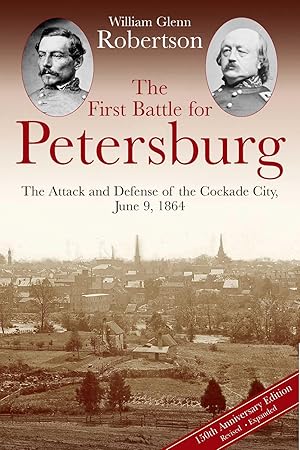 The First Battle for Petersburg