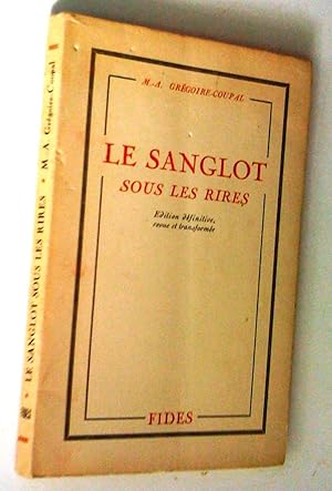 Seller image for Le Sanglot sous les rires, dition dfinitive revue et transforme for sale by Claudine Bouvier