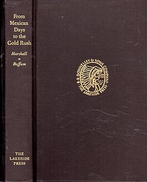 Seller image for From Mexican Days to the Gold Rush (Lakeside Classics) for sale by Dorley House Books, Inc.