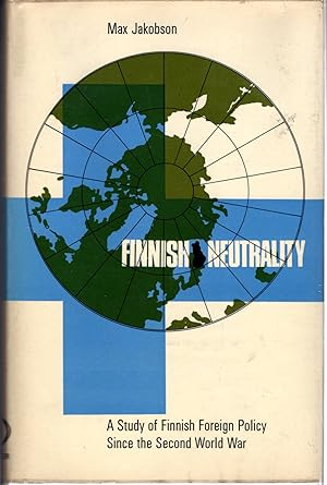 Image du vendeur pour Finnish Neutrality : A Study of Finnish Foreign Policy Since the Second World War mis en vente par Dorley House Books, Inc.