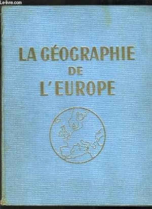 Seller image for LA GEOGRAPHIE DE L EUROPE - TOME 1 for sale by Le-Livre