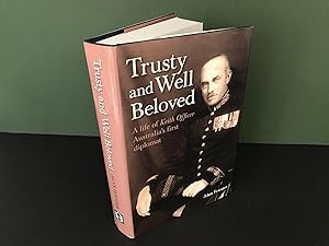 Seller image for Trusty and Well Beloved: A Life of Keith Officer, Australia's First Diplomat for sale by Bookwood