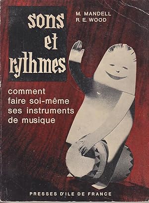 Immagine del venditore per SONS ET RYTHMES Comment FAIRE SOI MEME SES INTRUMENTS DE MUSIQUE Epuise 1965 venduto da CARIOU1