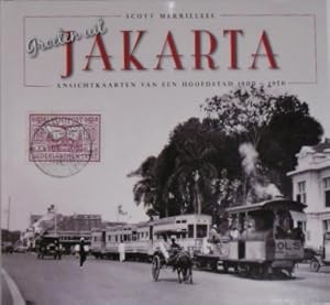 Seller image for Groeten uit Jakarta. Ansichtkaarten van een hoofdstad 1900-1950. for sale by Gert Jan Bestebreurtje Rare Books (ILAB)