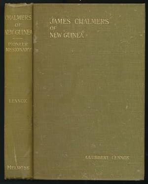 Seller image for James Chalmers of New Guinea: Missionary, Pioneer, Martyr for sale by Sapience Bookstore