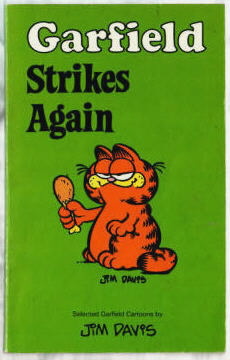 Garfield strikes again Jim Davis