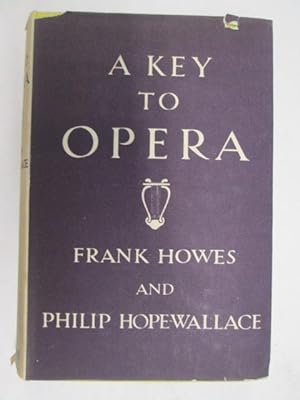 Bild des Verkufers fr A Key to Opera zum Verkauf von Goldstone Rare Books