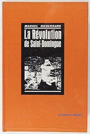 Bild des Verkufers fr La rvolution de saint-domingue zum Verkauf von JLG_livres anciens et modernes