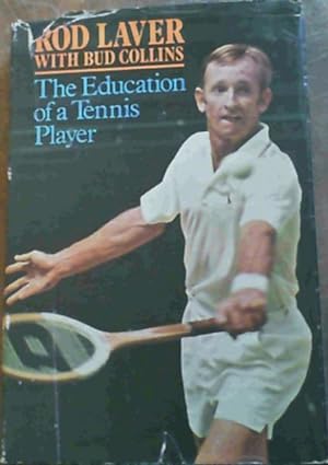 Seller image for The Education of a Tennis Player for sale by Chapter 1