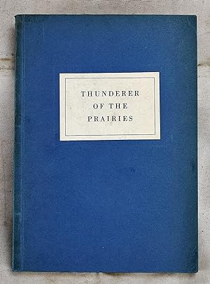 Thunderer Of The Prairies : A Selection Of Wartime Editorials And Cartoons 1941-1944