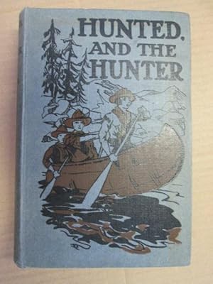 Bild des Verkufers fr Hunted. And The Hunter zum Verkauf von Goldstone Rare Books