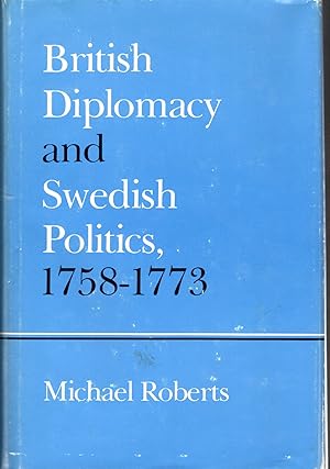 Seller image for British Diplomacy and Swedish Politics, 1758-1773 (University of Minnesota Nordic Series, No. 1) for sale by Dorley House Books, Inc.