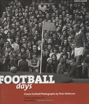 Seller image for Football Days: Classic Football Photographs for sale by Modernes Antiquariat an der Kyll