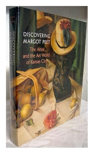 Bild des Verkufers fr Discovering Margot Peet: The Artist and the Art World of Kansas City. zum Verkauf von Kepler-Buchversand Huong Bach
