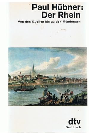 Bild des Verkufers fr Der Rhein - Von den Quellen bis zu den Mndungen - zum Verkauf von Allguer Online Antiquariat