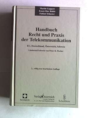 Immagine del venditore per Handbuch Recht und Praxis der Telekommunikation: EU, Deutschland, sterreich, Schweiz. venduto da Antiquariat Bookfarm