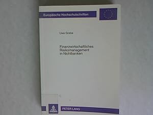 Imagen del vendedor de Finanzwirtschaftliches Risikomanagement in Nichtbanken: Eine konzeptionelle Analyse unter Bercksichtigung innovativer Instrumente. Europische Hochschulschriften: Reihe 5, Volks- und Betriebswirtschaft, Band 1415. a la venta por Antiquariat Bookfarm