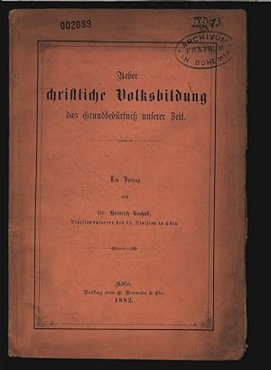 Seller image for Ueber christliche Volksbildung das Grundbedrfni unserer Zeit. Ein Beitrag. for sale by Antiquariat Bookfarm