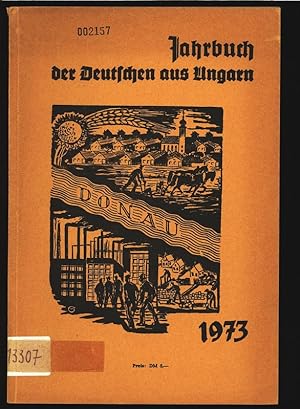 Bild des Verkufers fr Jahrbuch der Deutschen aus Ungarn 1973. zum Verkauf von Antiquariat Bookfarm