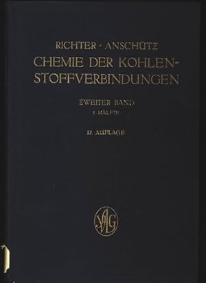 Bild des Verkufers fr Chemie der Kohlenstoffverbindungen. Zweiter Band, I. Hlfte. zum Verkauf von Antiquariat Bookfarm