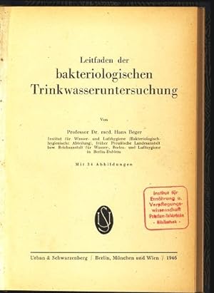 Seller image for Leitfaden der bakteriologischen Trinkwasseruntersuchung. for sale by Antiquariat Bookfarm