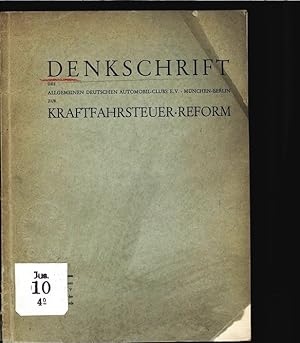 Imagen del vendedor de Denkschrift des Allgemeinen Deutschen Automobil-Clubs zur Kraftfahrsteuer-Reform a la venta por Antiquariat Bookfarm