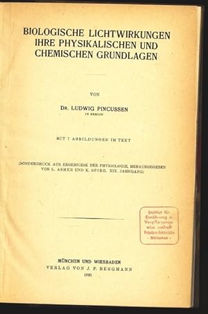 Seller image for Biologische Lichtwirkungen, ihre physikalischen und chemischen Grundlagen. Sonderdruck ais Ergebnisse der Physiologie, Hrsg. von Asher u. Sprio, Jg. 19. for sale by Antiquariat Bookfarm