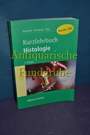 Bild des Verkufers fr Histologie : Kurzlehrbuch zum Gegenstandskatalog , GK 1 zum Verkauf von Antiquarische Fundgrube e.U.