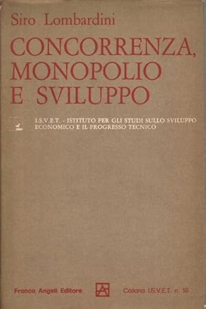 Seller image for Concorrenza, monopolio e sviluppo for sale by Di Mano in Mano Soc. Coop