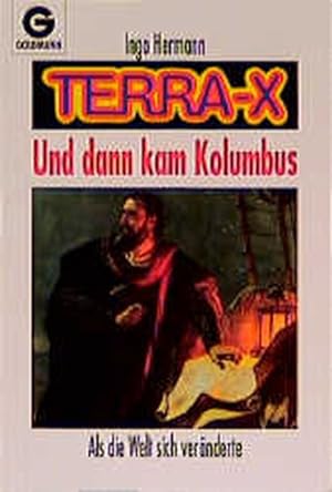 Seller image for Terra - X - Und dann kam Kolumbus for sale by ANTIQUARIAT Franke BRUDDENBOOKS