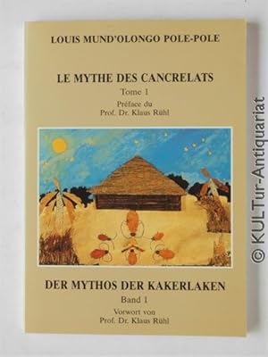 Le mythe des cancrelats / Der Mythos der Kakerlaken. [Zweisprachig: Deutsch/Französisch].