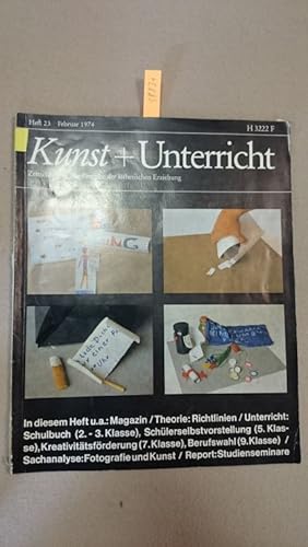 Bild des Verkufers fr Kunst + Unterricht. Heft 23 / Februar 1974 Zeitschrift fr alle Bereiche der sthetischen Erziehung zum Verkauf von Versand-Antiquariat Konrad von Agris e.K.