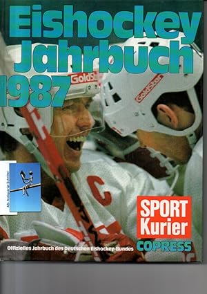 Eishockey Jahrbuch 1987. Offizielles Jahrbuch des Deutschen Eishockey-Bundes.