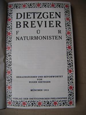 Dietzgen Brevier für Naturmonisten. Herausgegeben und bevorwortet von Eugen Dietzgen.