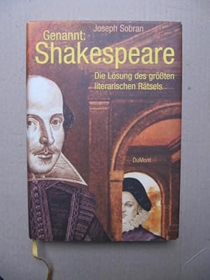 Image du vendeur pour Genannt: Shakespeare. Die Lsung des grten literarischen Rtsels. mis en vente par Antiquariat Schrter -Uta-Janine Strmer