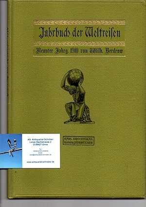 Illustriertes Jahrbuch der Weltreisen. Neunter Jahrgang 1910. Prochaskas Illustrierte Jahrbücher.