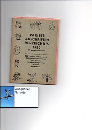 Variete Anschriftenverzeichnis 1950 für ganz Deutschland. Mit den ständigen Adressen von 350 Vari...