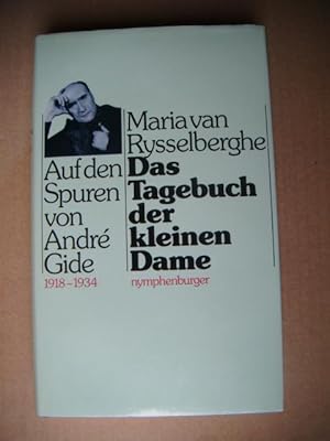 Seller image for Das Tagebuch der kleinen Dame. Auf den Spuren von Andre Gide 1918 - 1934. for sale by Antiquariat Schrter -Uta-Janine Strmer