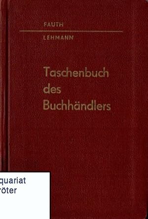 Bild des Verkufers fr Taschenbuch des Buchhndlers. zum Verkauf von Antiquariat Schrter -Uta-Janine Strmer
