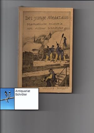 Der junge Medardus. [signiert, signed, Widmung an Josef Moser]. Dramatische Historie in einem Vor...