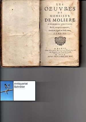 Les Oeuvres de Monsieur de Moliere. Nouvelle Edition, revue, corrigee & augmentee, enrichie de fi...